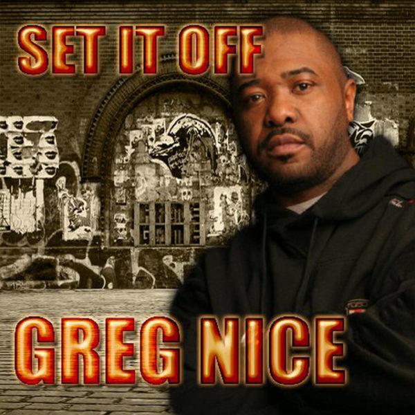 Set It Off - Greg Nice